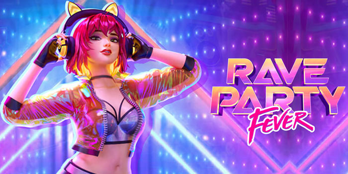 Strategi Mendapatkan Jackpot Slot Rave Party Fever