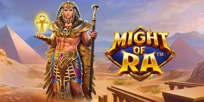 Panduan Lengkap Memilih Slot Might Of Ra Terpercaya