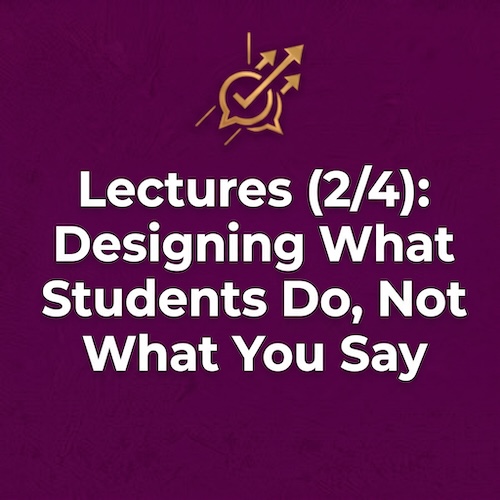 PN14: Lectures (2/4) Designing What Students Do