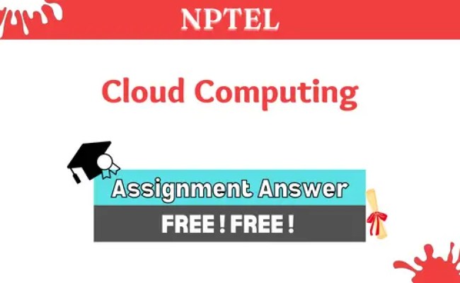 NPTEL Cloud Computing And Distributed Systems Assignment 4 Answers 2023