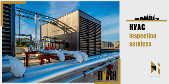 HVAC Inspection Services In Riyadh | Silver Foundation