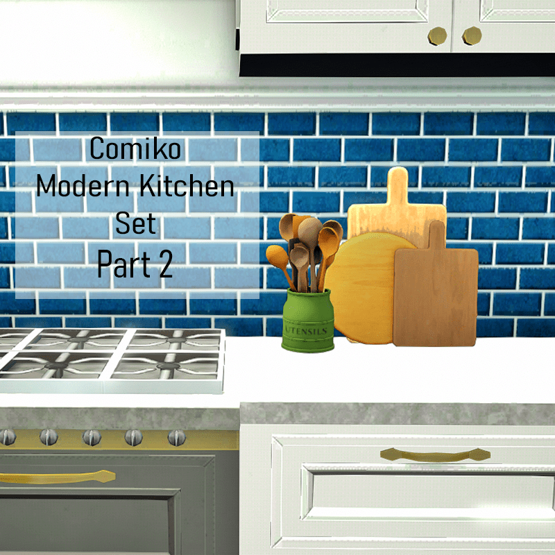 Comiko – Kitchen Modern Set | Part 2