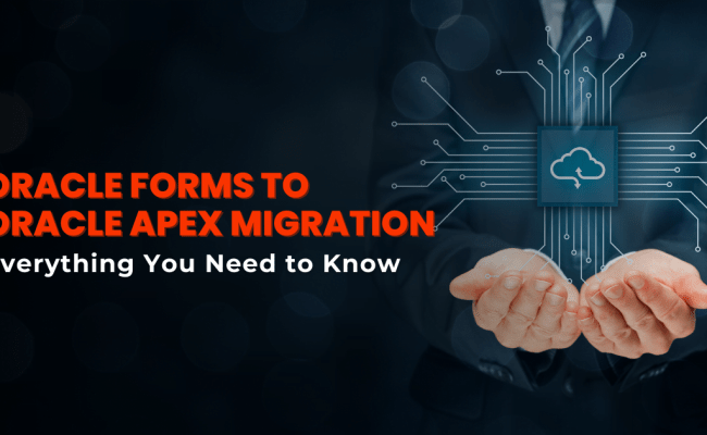Oracle Forms To Oracle APEX Migration | Simple Logic