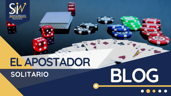 El apostador solitario.