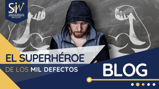 El superhéroe de los mil defectos.