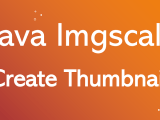 Java Create Thumbnail Image Using Imgscalr