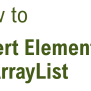 Java Insert Element To ArrayList At Specified Index