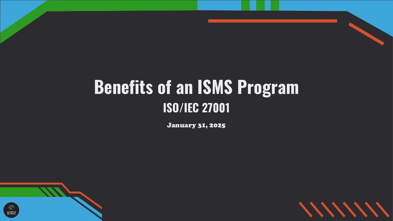 Title slide of the SimpliGRC presentation "Benefits of an ISMS Program"