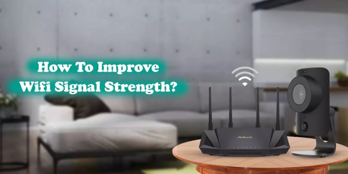 How To Improve Wifi Signal Strength?