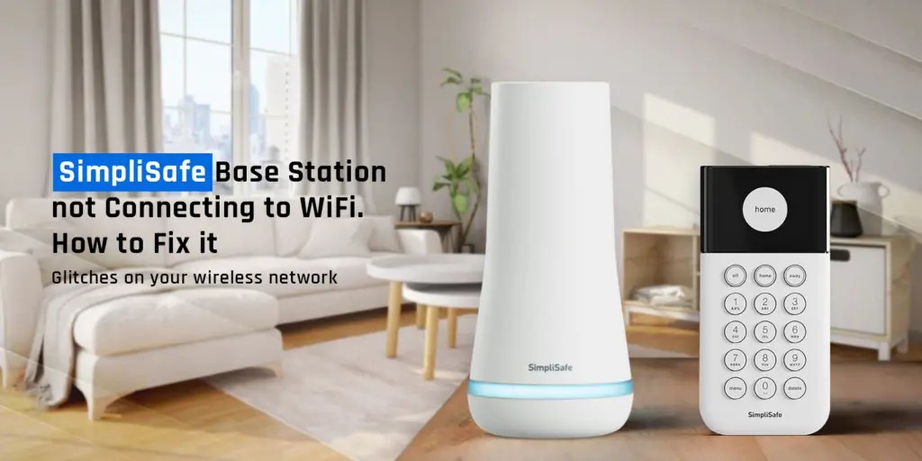 Simplisafe base station not connecting to wifi archives