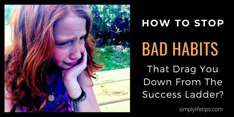 How To Stop Bad Habits