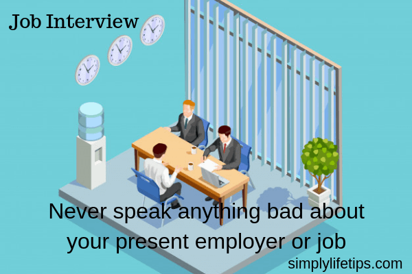 Job Interview Questions - Never Bad Mouth