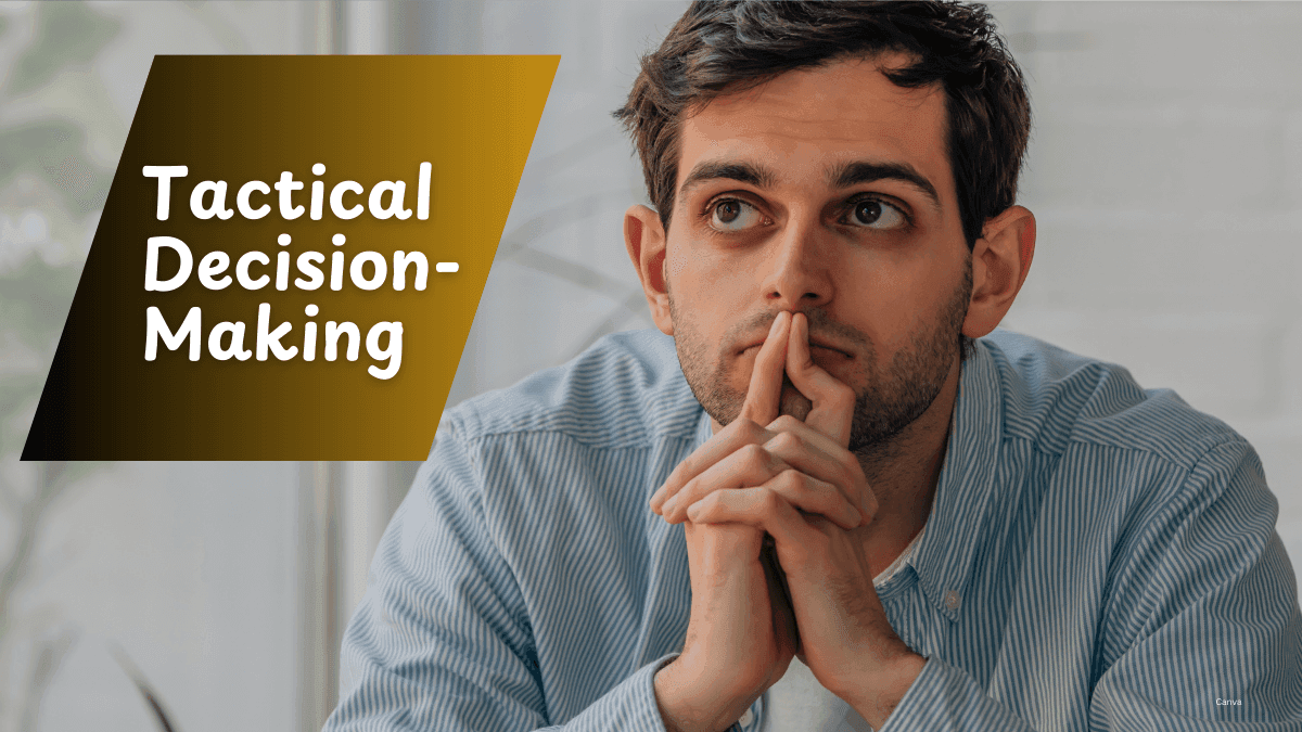 Tactical Decision-Making