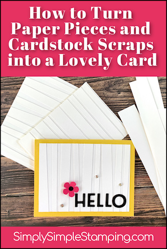 How to Turn Paper Pieces and Cardstock Scraps into a Lovely Card