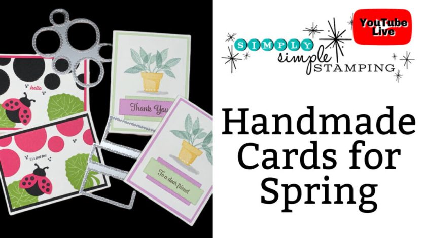 Spring Craft Card Making Handmade Cards For Spring + Die Cutting Fun!