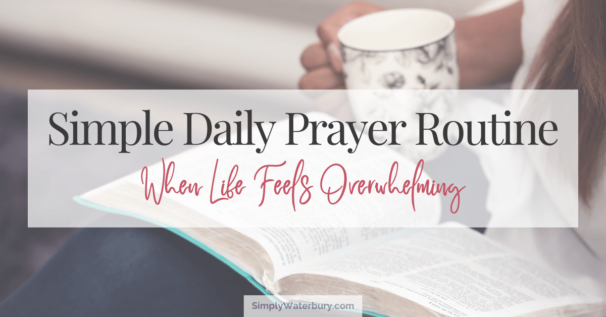 simple daily prayer routine for busy women with Bible and coffee during quiet time