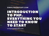 Introduction To Php Everything You Need To Know To Start Simply Web
