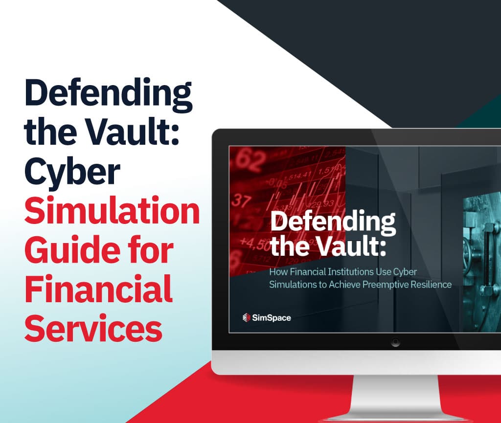Defending the Vault: How Financial Institutions Use Cyber Simulations to Achieve Preemptive Resilience