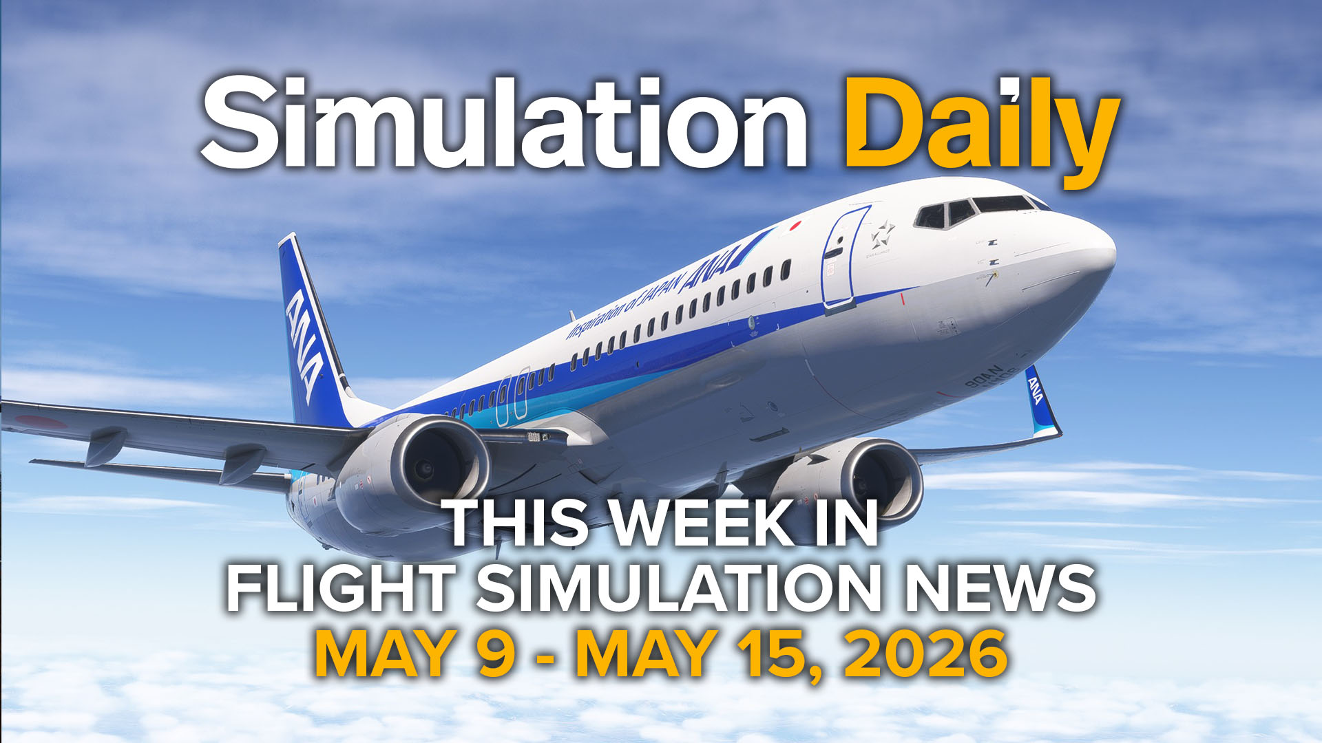 This Week in Flight Simulation News – May 9 to May 15, 2026 (2026)