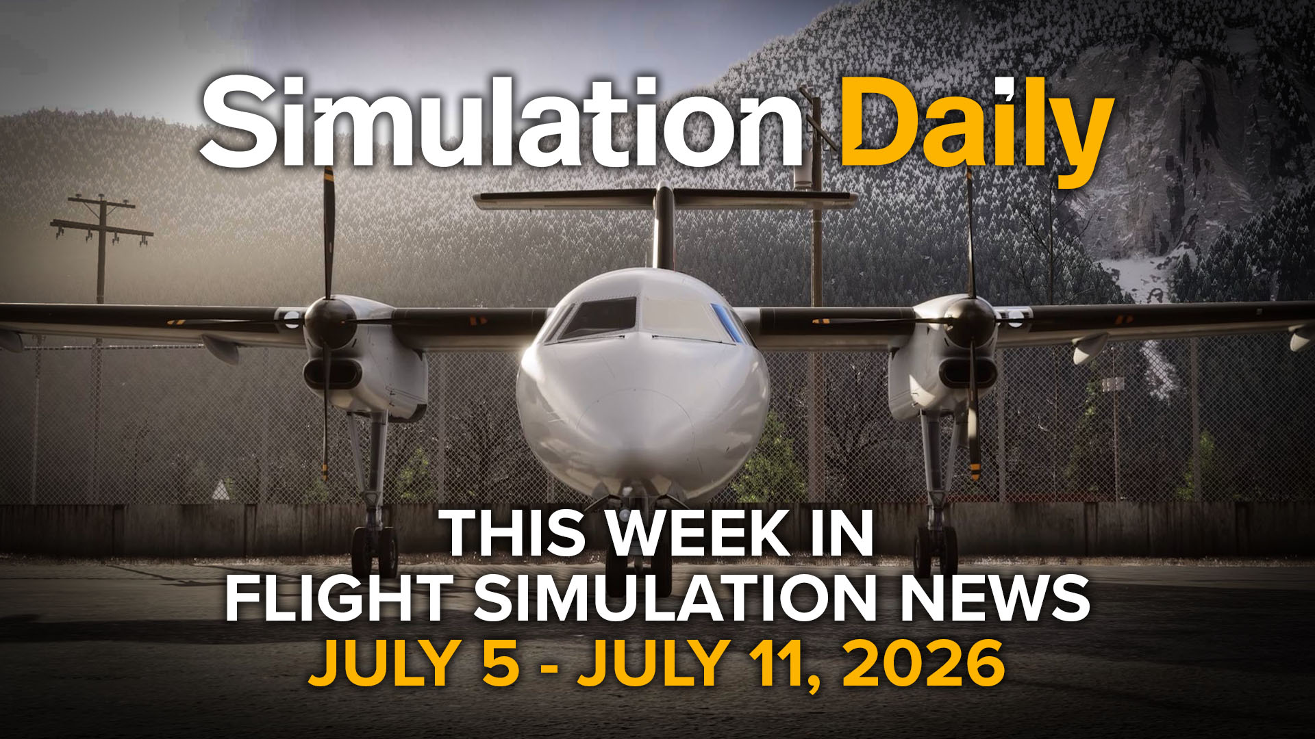 A Dash 8 in Microsoft Flight Simulator 2024, with Simulation Daily logo and "This Week in Flight Simulation News July 5 - July 11" title.