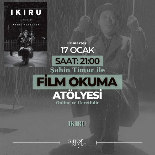 Film Okuma Atölyesi: Ikiru