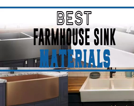 Best farmhouse sink materials (comparison guide)