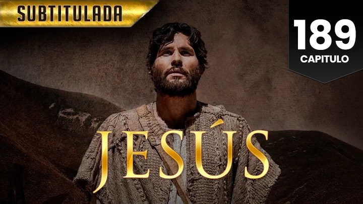 Jesús Capitulo 189 (Subtitulado)
