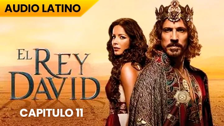 El Rey David Capitulo 11