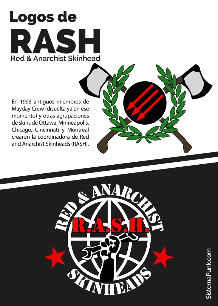 Red & Anarchist Skinheads (Skinheads Rojos y Anarquistas), que unen a los skins políticamente posicionados no solo en el antifascismo, sino también dentro del movimiento comunista y anarquista.