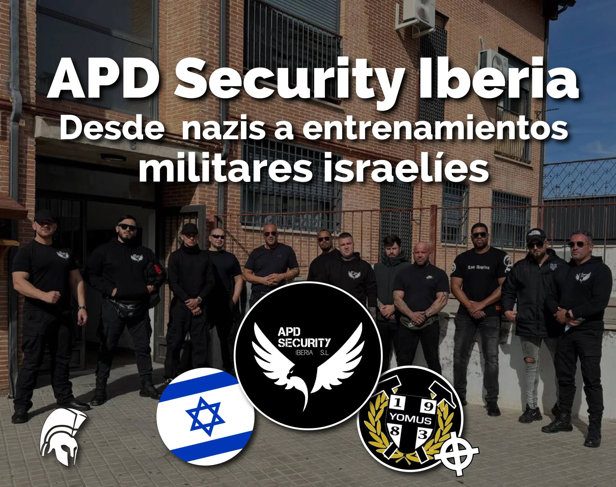 APD Security Iberia Desde nazis a entrenamientos militares israelíes