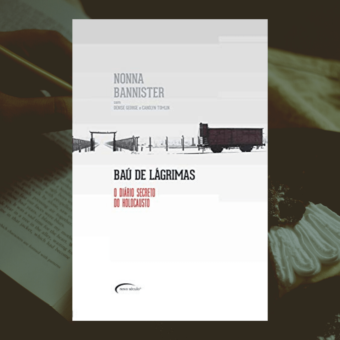 Dica de livro: Baú de Lágrimas – O Diário Secreto do Holocausto