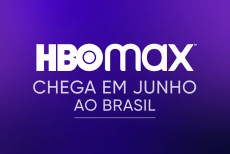 HBO Max será lançada no Brasil em junho de 2021