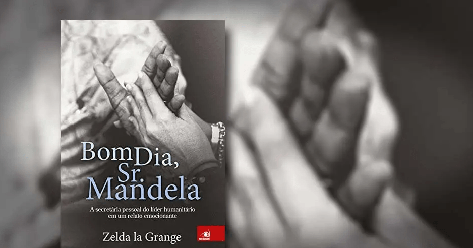 Resenha: Bom dia Sr. Mandela – Zelda la Grange