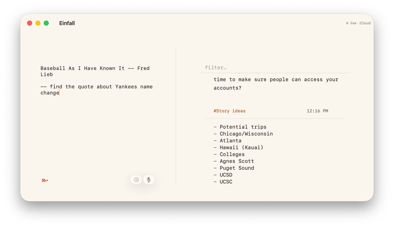 Screenshot of a notes app titled ‘Einfall’. Left: ‘Baseball As I Have Known It — Fred Lieb’ and ‘— find the quote about Yankees name change’. Right: ‘filter…’, ‘time to make sure people can access your accounts?’, ‘#Story ideas’ with list.