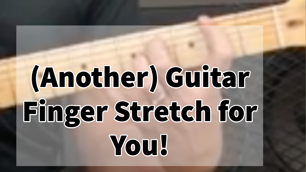 Guitar Finger Exercises Stretching to a Song Six String Corner