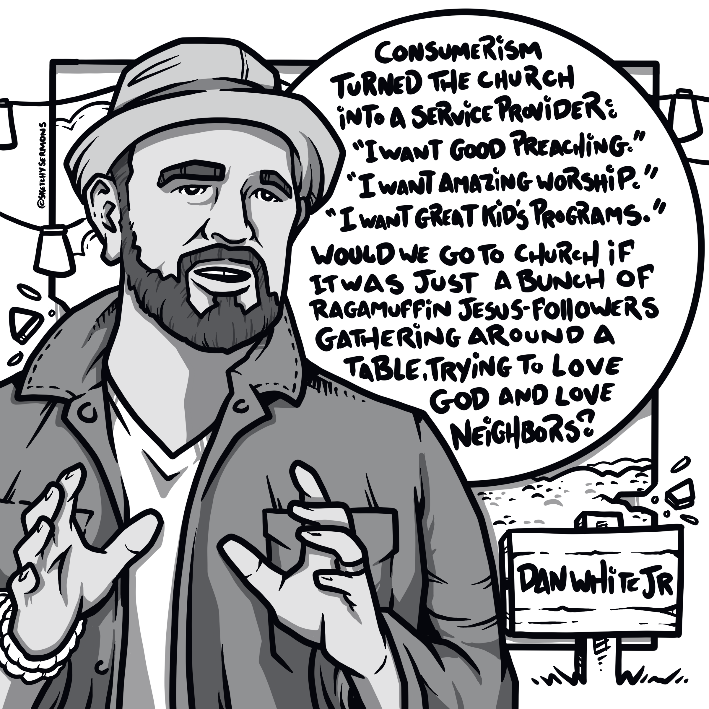 Dan White Jr. and those Ragamuffin Christians