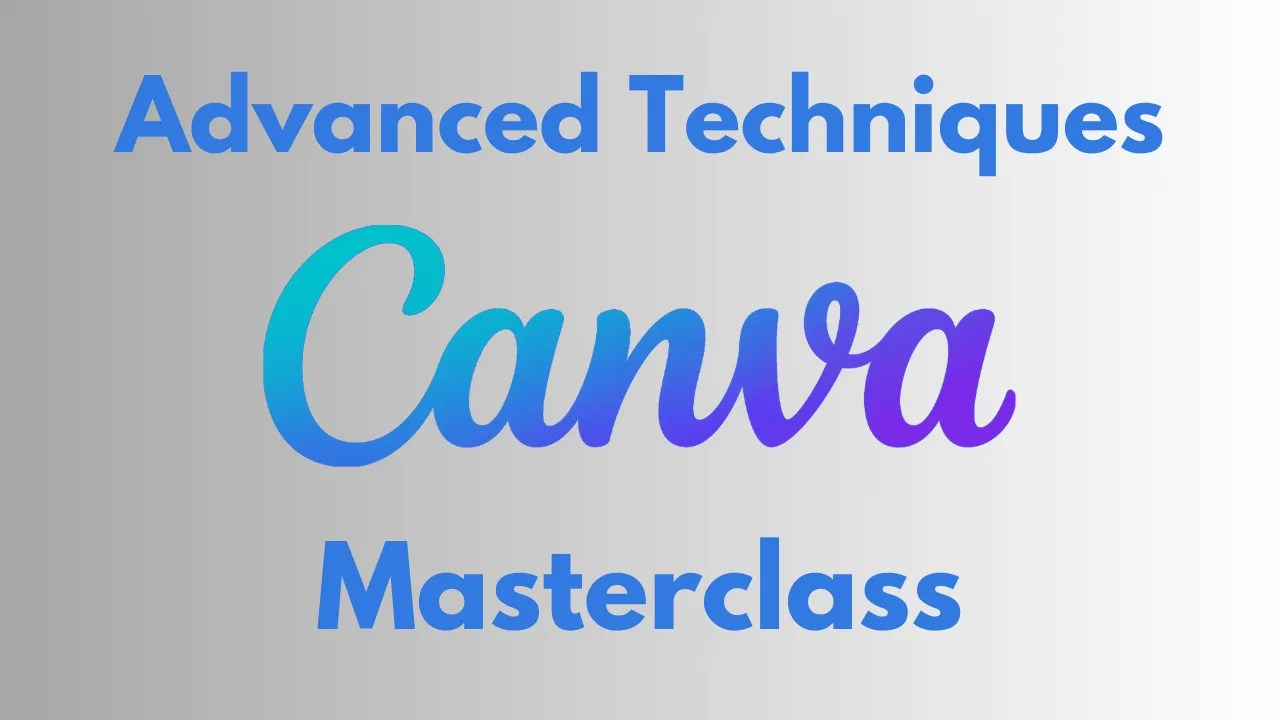 Canva advanced masterclass
