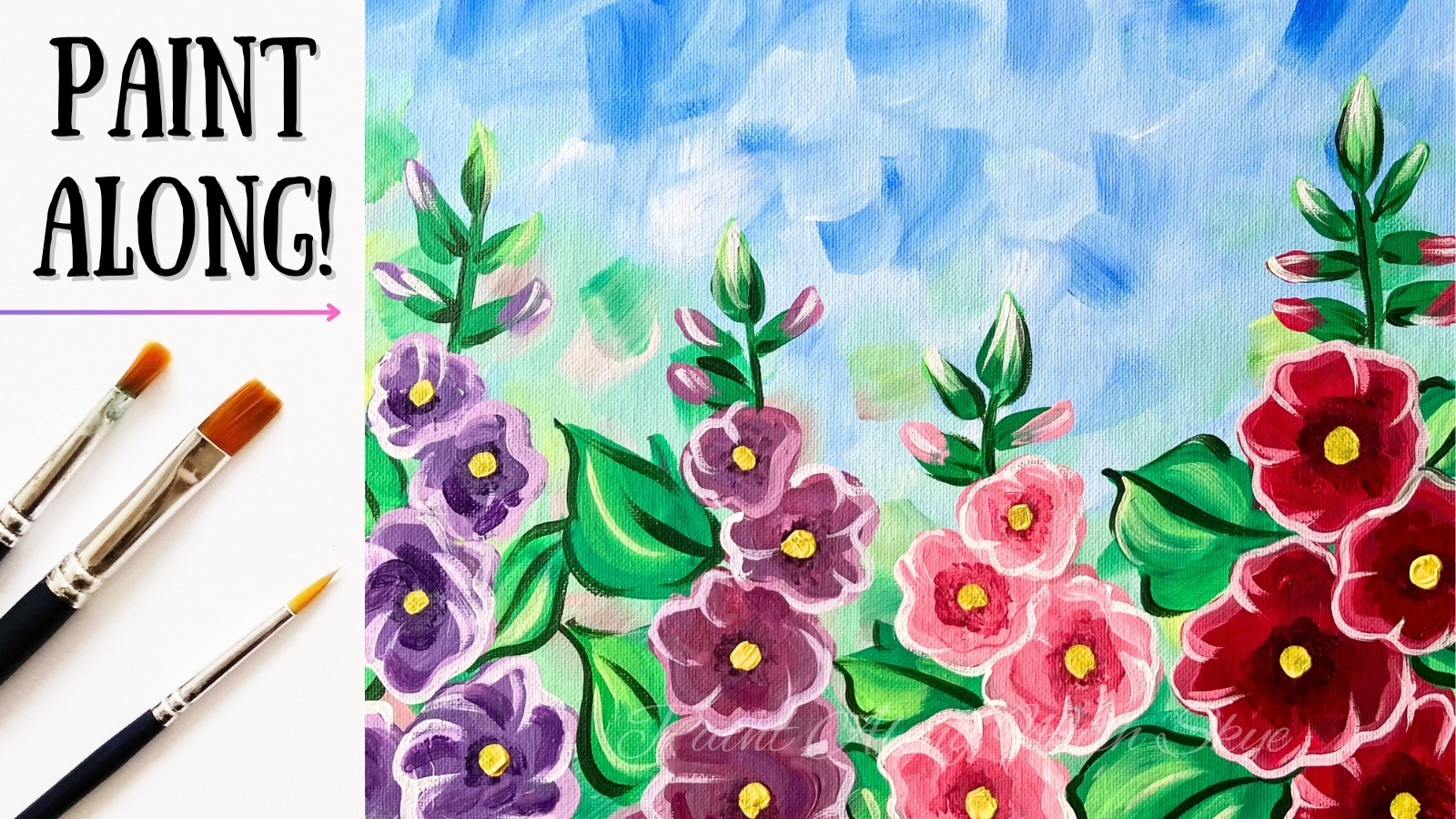 EP241″Hollyhocks” – paint along with me to create these easy