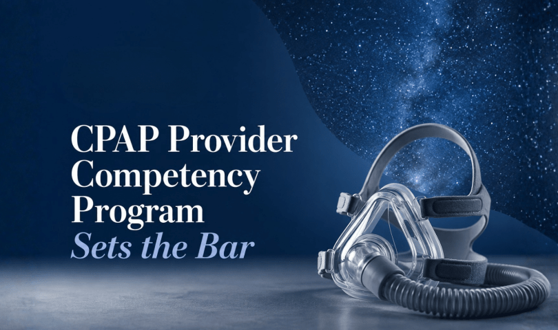 CPAP Provider Competency Program Sets the Bar