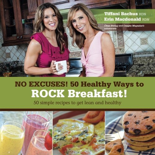 No Excuses – 50 Healthy Ways to ROCK breakfast