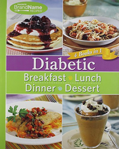Diabetic 4 Cookbooks in 1: Breakfast, Lunch, Dinner, Desserts