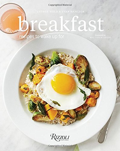 Breakfast: Recipes to Wake Up For