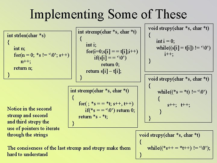 C Program To Pare Two String Using Pointer The standard strcmp function compares the two strings and returns an integer indicating the relationship between them.