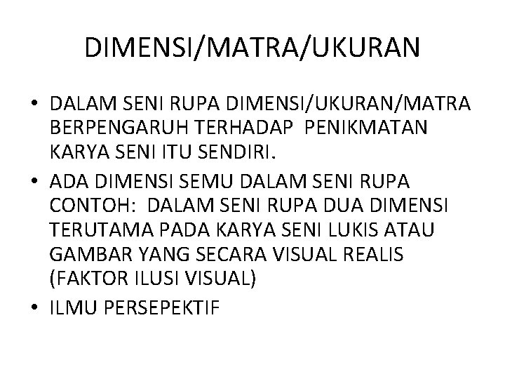 Seni Rupa Pengertian Seni Rupa Seni Rupa Yaitu Karya-karya yang dimaksud ditemukan dalam bentuk gerabah yang diberi ornament hias tertentu patung-patung leluhur masyarakat prasejarah serta catatan-catatan dalam bentuk gambar yang digoreskan pada dinding-dinding goa.