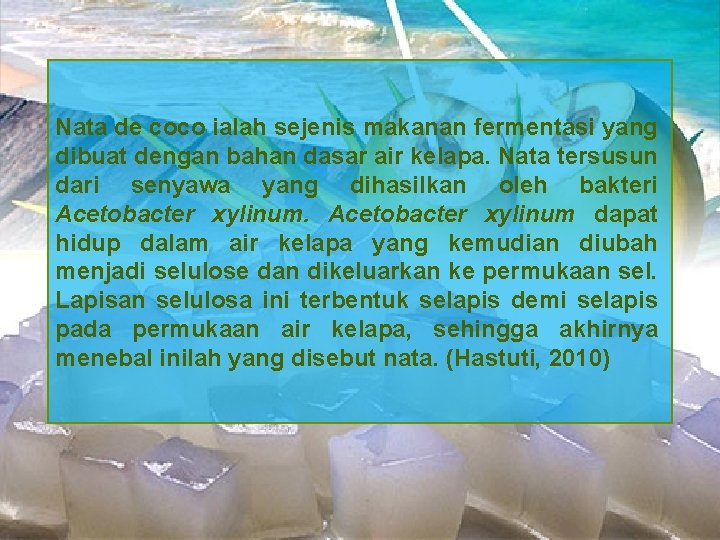 Tuangkan adonan kedalam lowyang atau baskom · 7 . Industri Nata De Coco Ud S Wiaji Wira