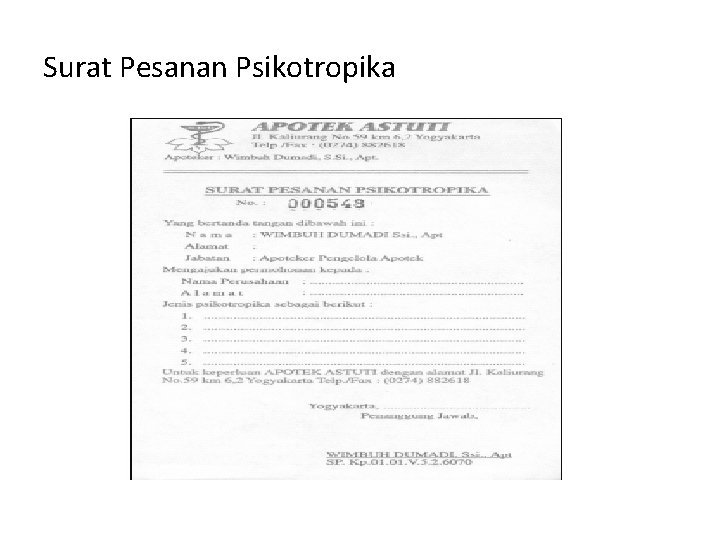 Surat pesanan narkotika dan psikotropika . Manajemen Farmasi I Pengelolaan Obat Di Apotek Hendy