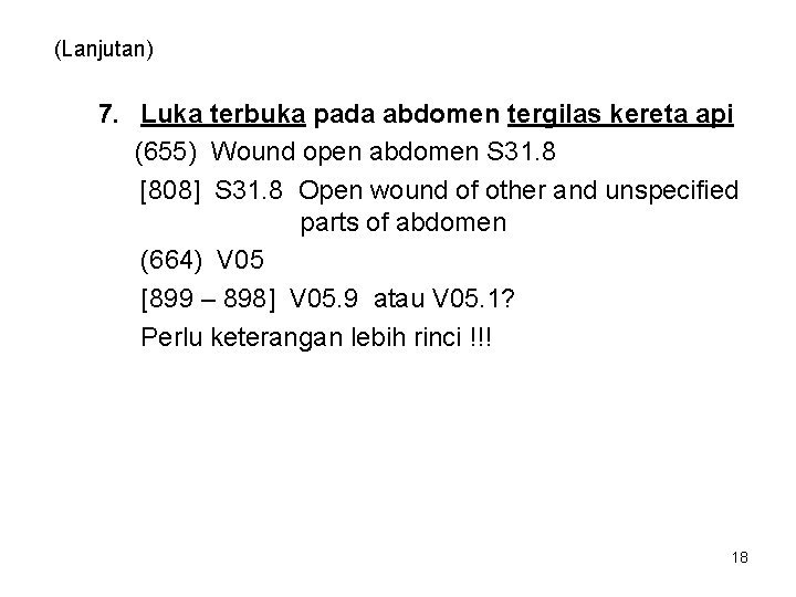 Kode Icd 10 Di Indonesia Lamina Pain And Se Center Pemberian profilaksis antibiotik serta teknik operasi yang baik dapat mengurangi infeksi pasca partum pada SC.