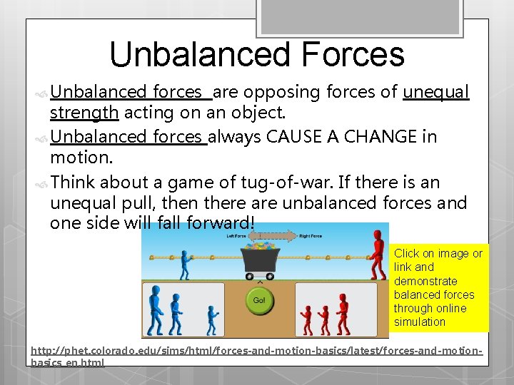 Yet there is no force present to balance the force of friction. Unit 2 Force Motion Balanced And Unbalanced Forces