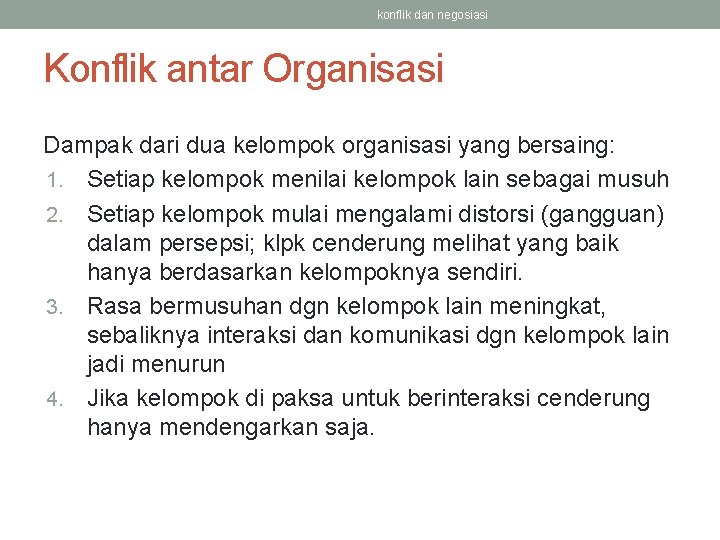 Analisis pengaruh konflik terhadap lingkungan kerja: Konflik Dan Negosiasi Konflik Dan Keterampilan Dalam Bernegosiasi