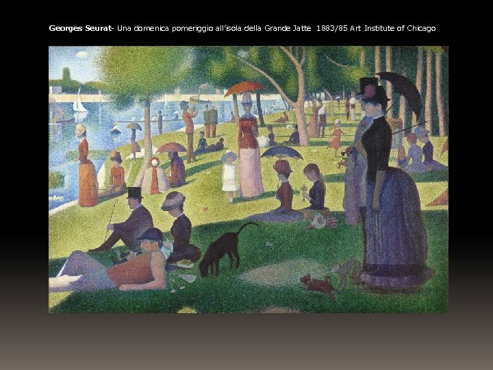 pic Una Domenica Pomeriggio Sull'isola Della Grande-Jatte Schema Compositivo postimpressionismo4 georges seurat e il pointillisme prof claudio